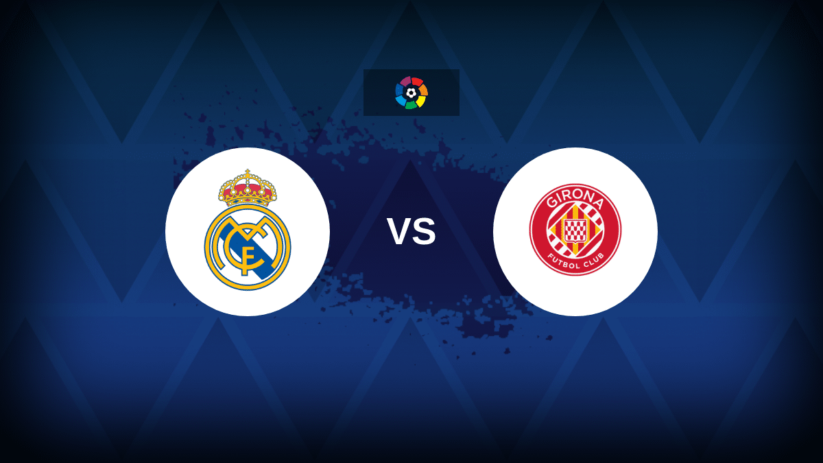 Real Madrid-Girona: formazioni, statistiche e anteprima