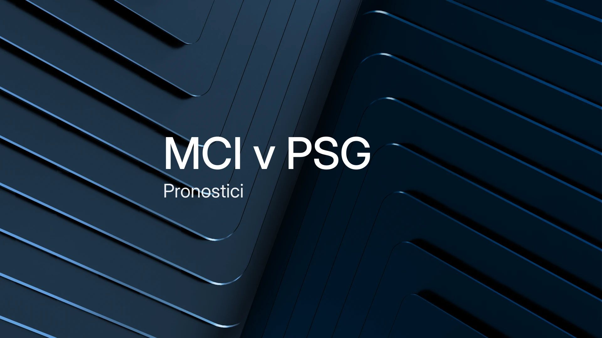 Manchester City-PSG: strategie e protagonisti da seguire in campo